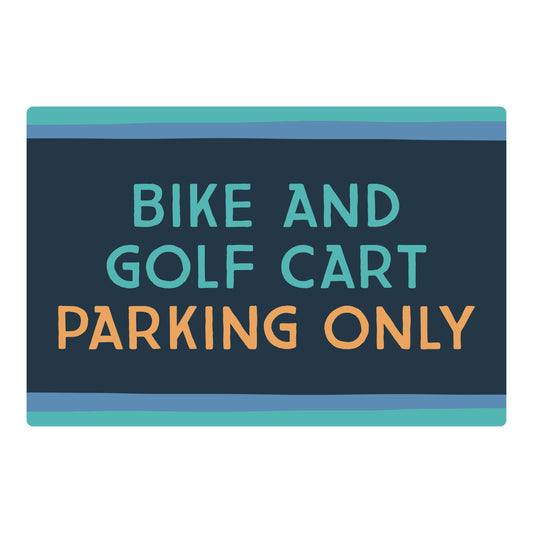 The Blue Canoe - Bike and Golf Cart Parking Only