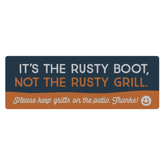 The Rusty Boot - It's the rusty boot, not the rusty Grill