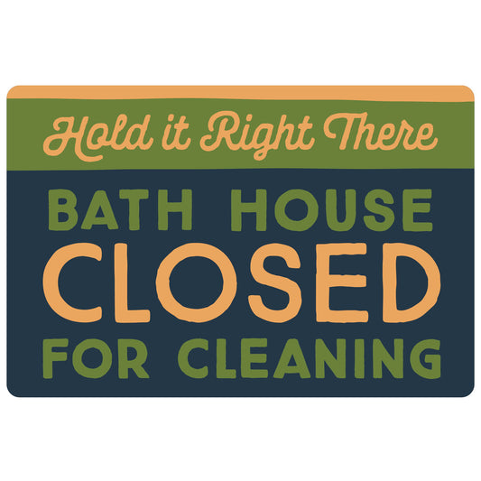 Lost Acres - Bath House Closed For Cleaning