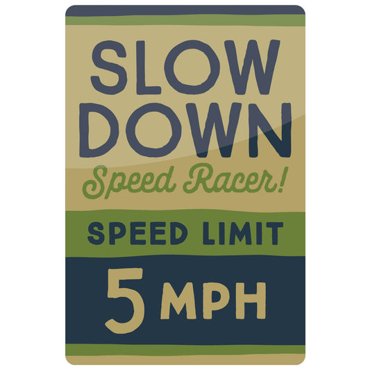 Timberline - Slow Down Speed Racer