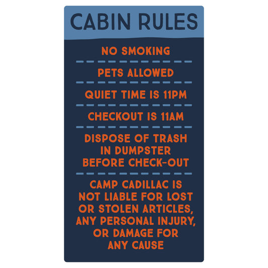 Camp Cadillac - Cabin Rules Pets Allowed