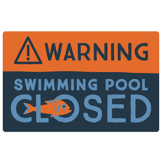 Camp Cadillac - Swimming Pool Closed