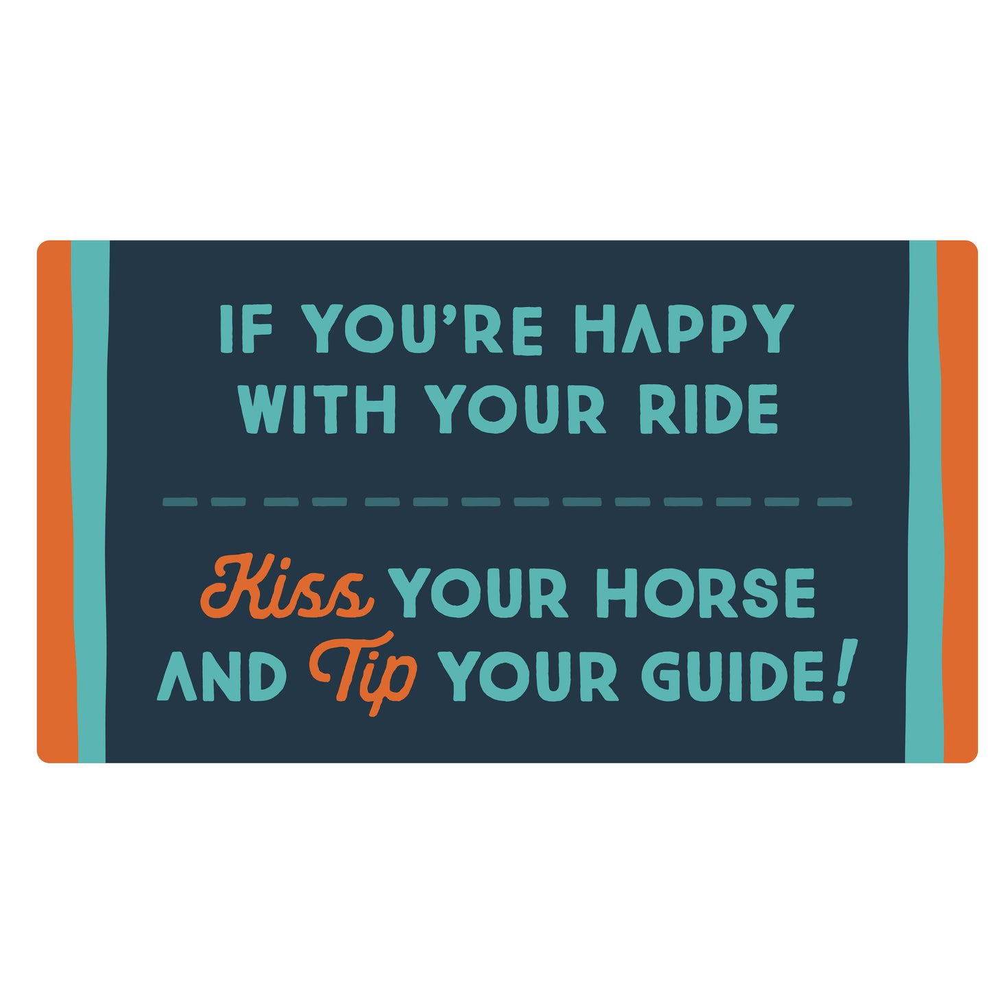 Cedar Island Ranch - If You're Happy with your Ride