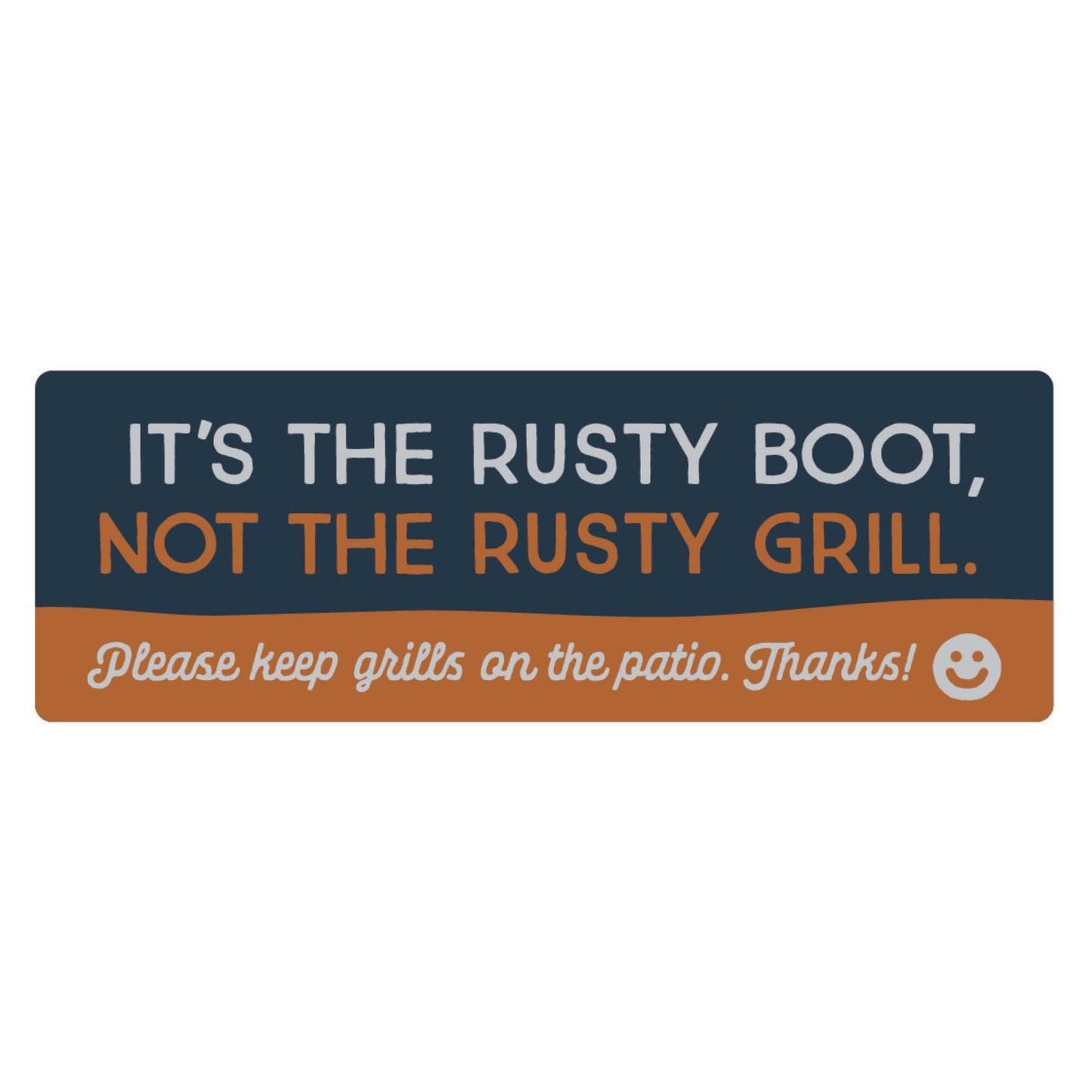 The Rusty Boot - It's the rusty boot, not the rusty Grill