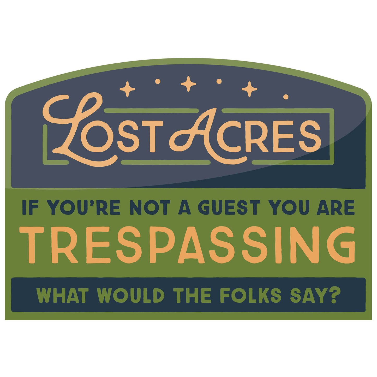 Lost Acres - Trespassing